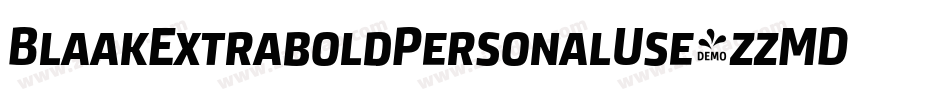 BlaakExtraboldPersonalUse-zzMD字体转换