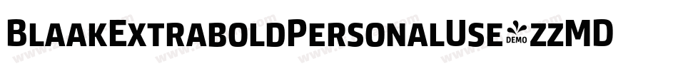 BlaakExtraboldPersonalUse-zzMD字体转换
