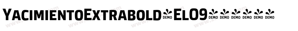 YacimientoExtrabold-ElO9字体转换 YacimientoExtrabold-ElO9字体转换