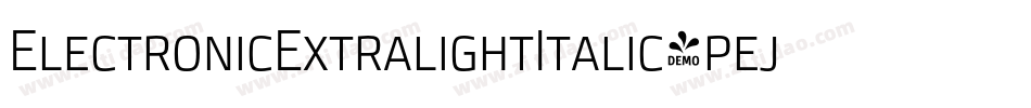 ElectronicExtralightItalic-pejd字体转换