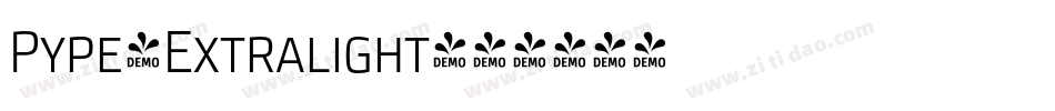 Pype-Extralight字体转换 Pype-Extralight字体转换