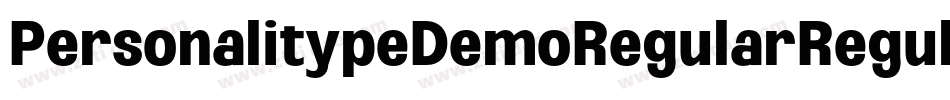 PersonalitypeDemoRegularRegular-ExRr字体转换