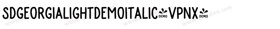 SdGeorgiaLightDemoItalic-VPnx字体转换 SdGeorgiaLightDemoItalic-VPnx字体转换