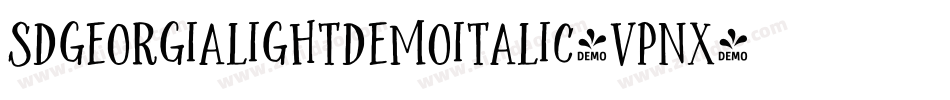 SdGeorgiaLightDemoItalic-VPnx字体转换 SdGeorgiaLightDemoItalic-VPnx字体转换