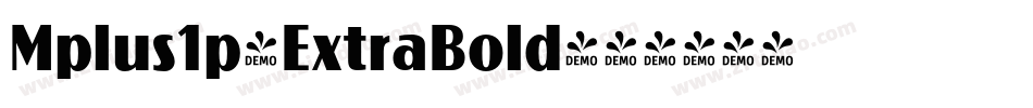 Mplus1p-ExtraBold字体转换