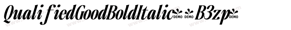 QualifiedGoodBoldItalic-4B3zp字体转换 QualifiedGoodBoldItalic-4B3zp字体转换