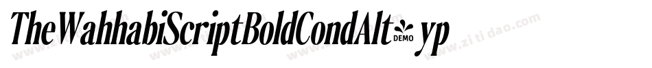 TheWahhabiScriptBoldCondAlt-ypMM字体转换