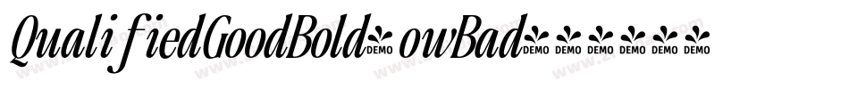QualifiedGoodBold-owBad字体转换 QualifiedGoodBold-owBad字体转换