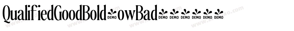 QualifiedGoodBold-owBad字体转换 QualifiedGoodBold-owBad字体转换