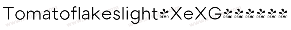 Tomatoflakeslight-XeXG字体转换