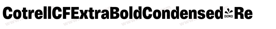CotrellCFExtraBoldCondensed-Regular字体转换 CotrellCFExtraBoldCondensed-Regular字体转换
