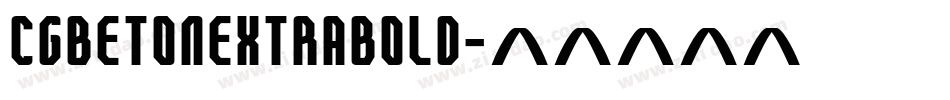 CgBetonExtraBold字体转换