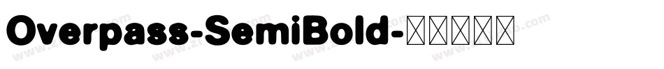 Overpass-SemiBold字体转换