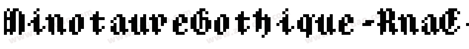 MinotaureGothique-RnaE字体转换