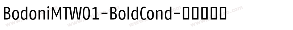 BodoniMTW01-BoldCond字体转换