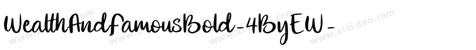 WealthAndFamousBold-4ByEW字体转换