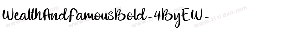 WealthAndFamousBold-4ByEW字体转换