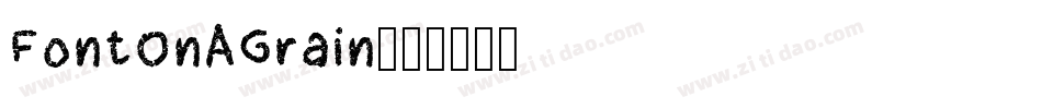FontOnAGrain字体转换