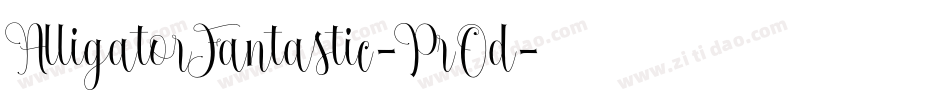 AlligatorFantastic-PrOd字体转换