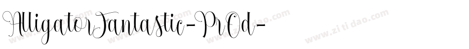 AlligatorFantastic-PrOd字体转换