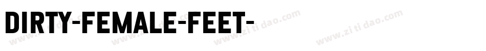 Dirty-Female-Feet字体转换