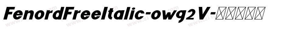 FenordFreeItalic-owg2V字体转换