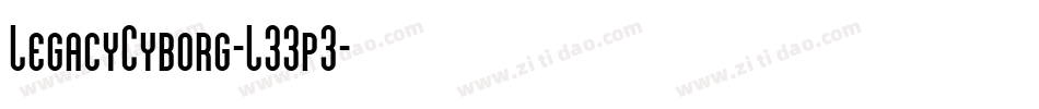 LegacyCyborg-L33p3字体转换