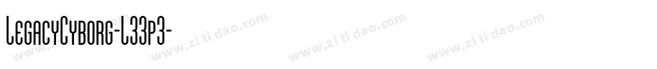 LegacyCyborg-L33p3字体转换