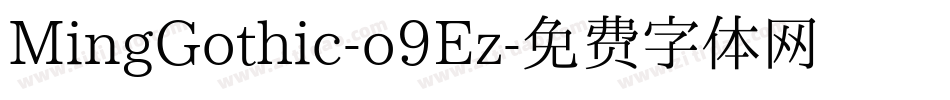 MingGothic-o9Ez字体转换