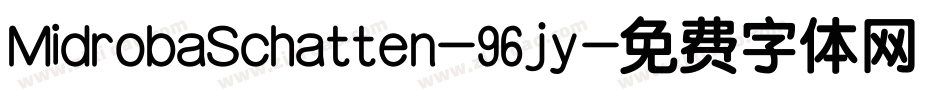 MidrobaSchatten-96jy字体转换