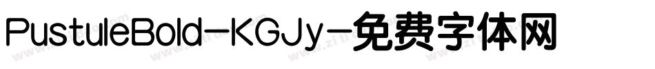 PustuleBold-KGJy字体转换