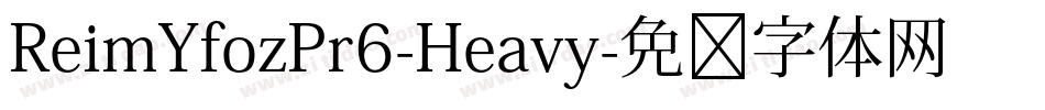 ReimYfozPr6-Heavy字体转换