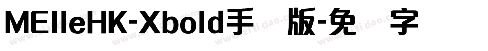 MElleHK-Xbold手机版字体转换