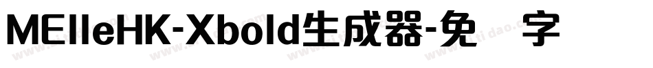 MElleHK-Xbold生成器字体转换