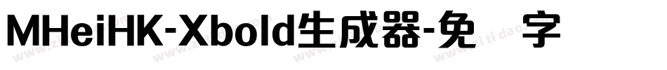MHeiHK-Xbold生成器字体转换