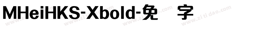MHeiHKS-Xbold字体转换