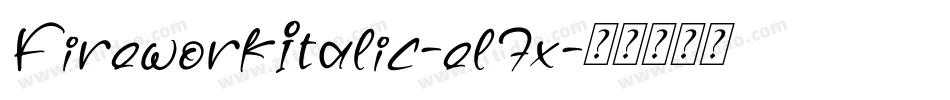 FireworkItalic-el7x字体转换
