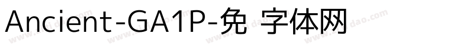 Ancient-GA1P字体转换