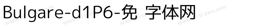 Bulgare-d1P6字体转换