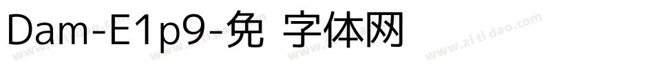 Dam-E1p9字体转换