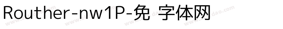 Routher-nw1P字体转换