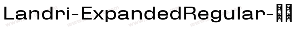 Landri-ExpandedRegular字体转换 Landri-ExpandedRegular字体转换