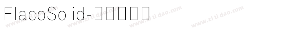 FlacoSolid字体转换