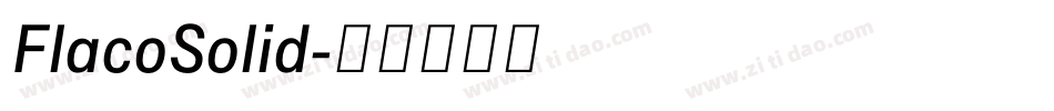 FlacoSolid字体转换
