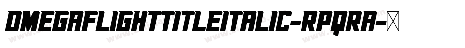 OmegaFlightTitleItalic-RpqRA字体转换