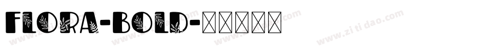 Flora-Bold字体转换
