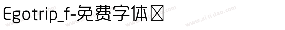 Egotrip_f字体转换