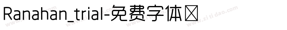 Ranahan_trial字体转换