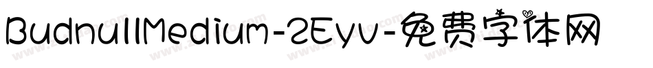 BudnullMedium-2Eyv字体转换
