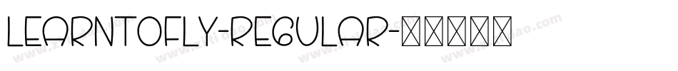 LearntoFly-Regular字体转换